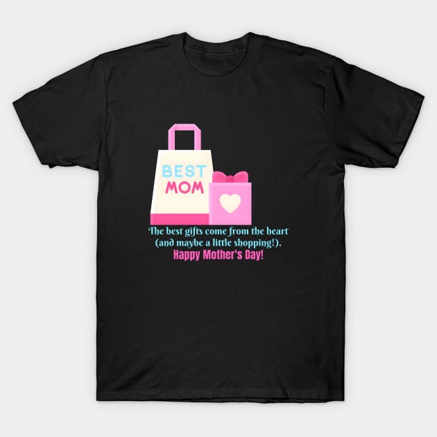 Happy Mother's Day (Motivational and Inspirational Quote) T-Shirt by Inspire Me 